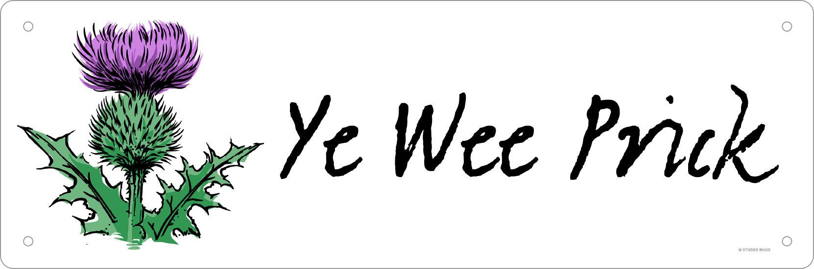 Ye Wee Prick Slim Tin Sign