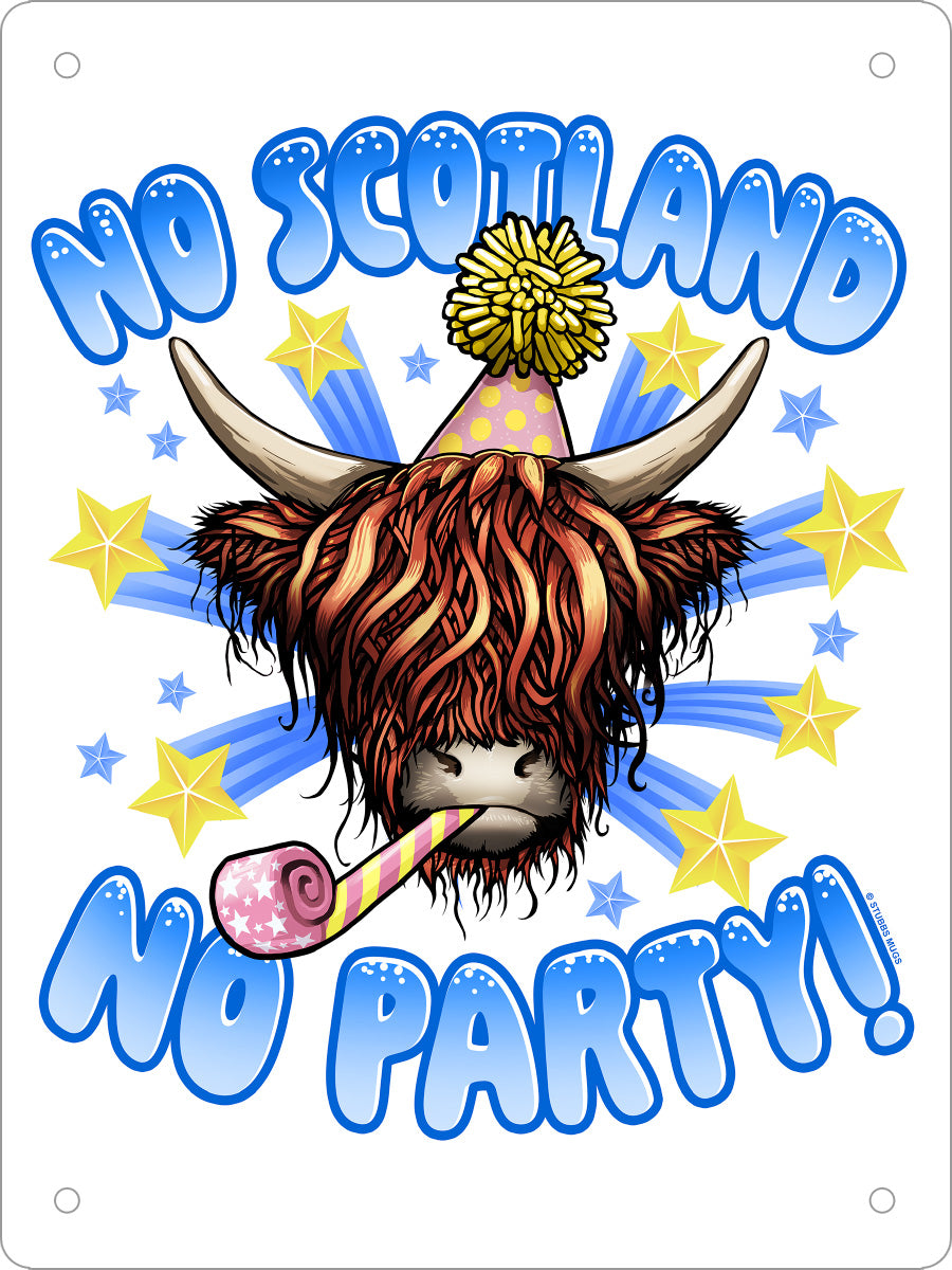 No Scotland, No Party! Mini Tin Sign