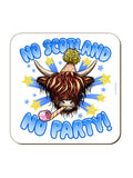 No Scotland, No Party! Coaster