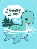 I Believe In Me! Mini Tin Sign
