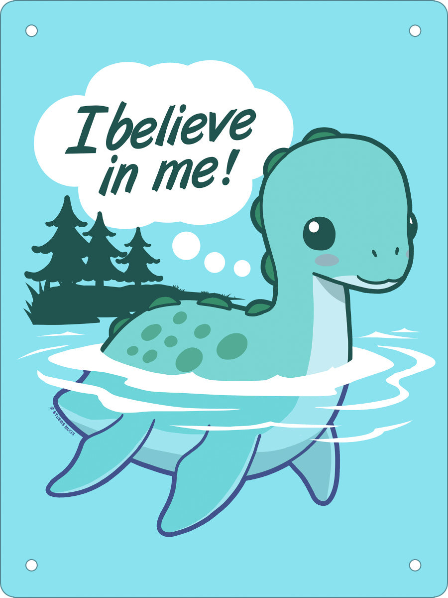 I Believe In Me! Mini Tin Sign