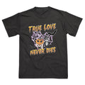 My Charming Dead True Love Never Dies T-Shirt